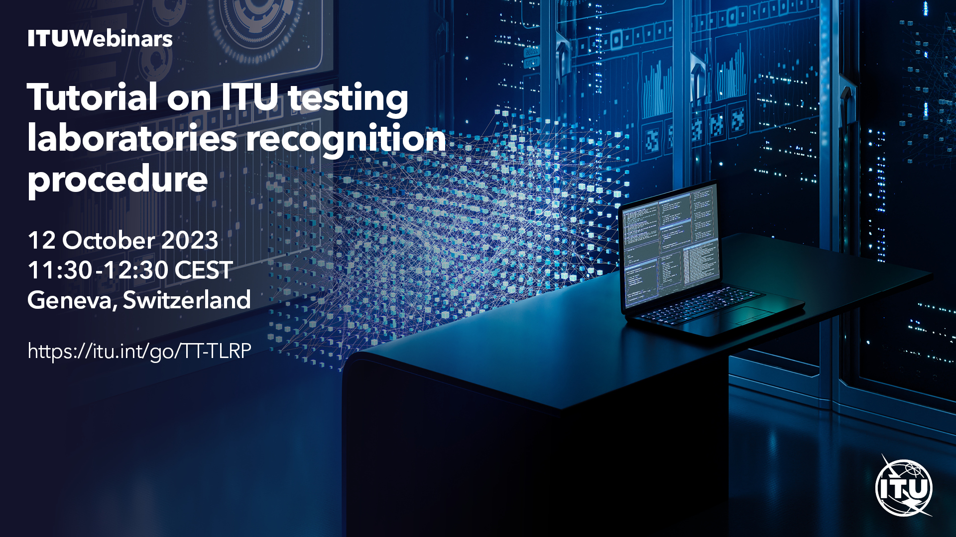 Tutorial on the ITU Testing Laboratories Recognition Procedure