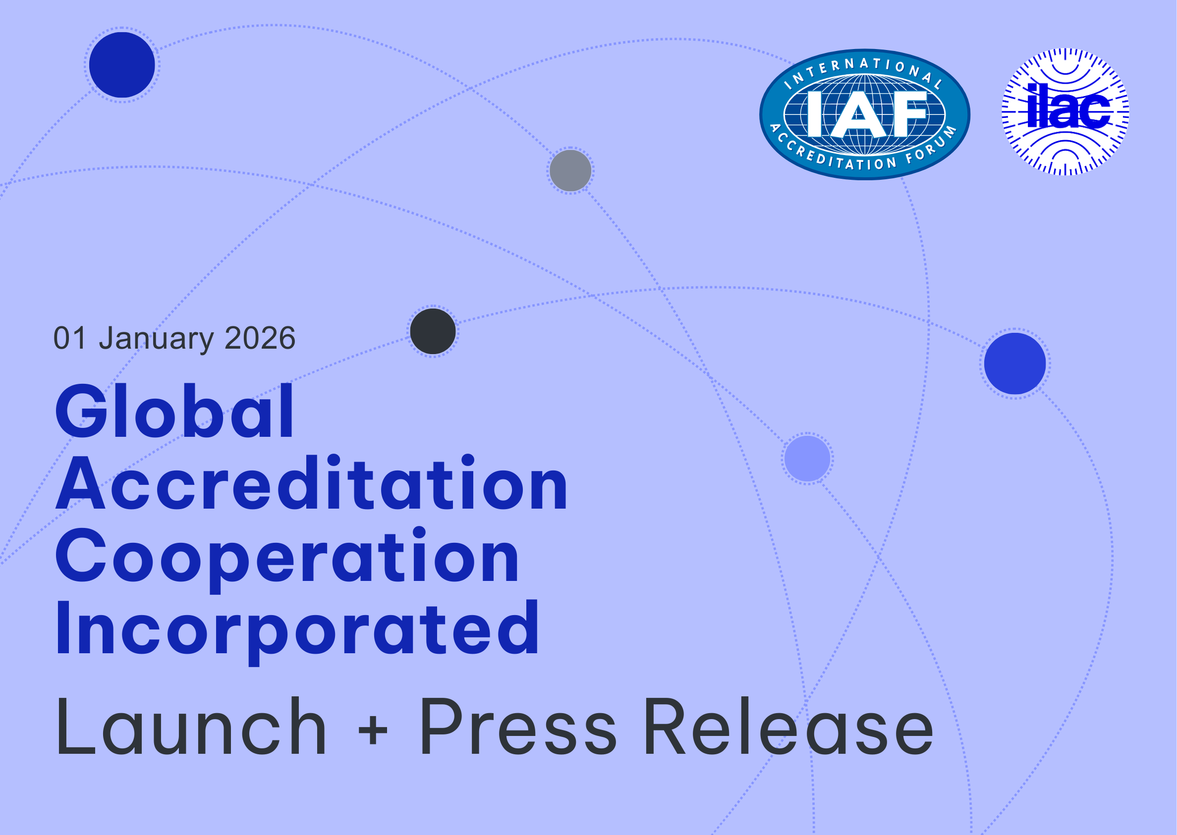 Launch of the Global Accreditation Cooperation Incorporated